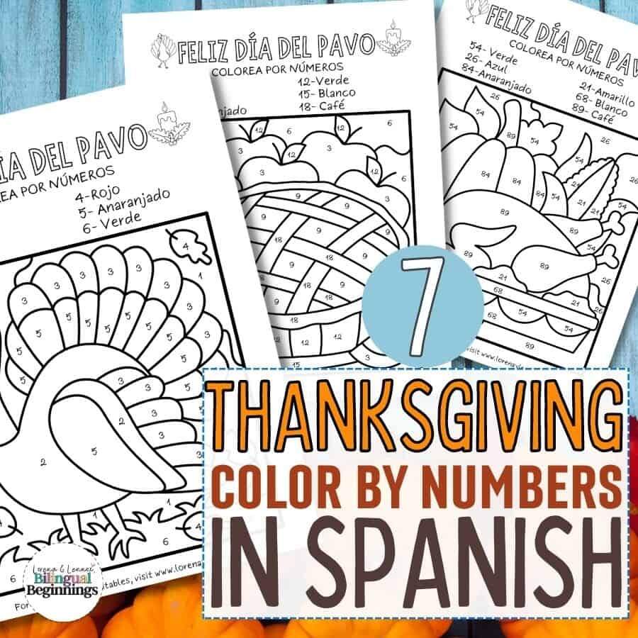7 Color By Number Thanksgiving Coloring Pages In Spanish Bilingual Beginnings I Am Thankful Turkey Printable Spanish Class Craft Template Srta Spanish