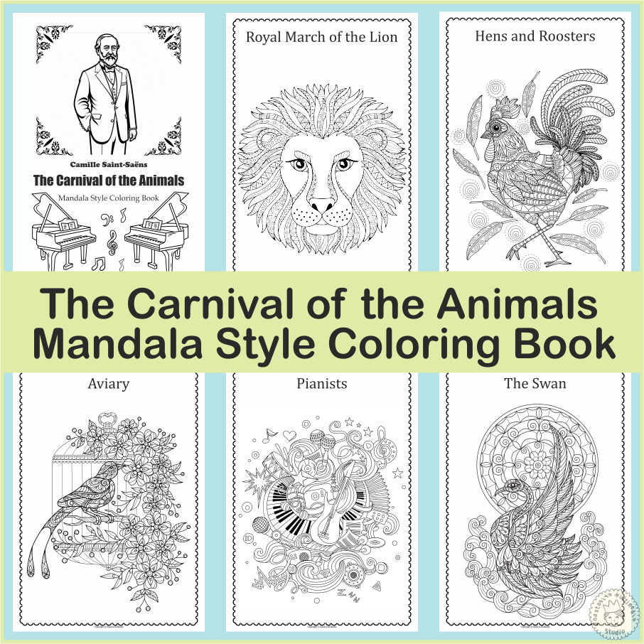The Carnival Of The Animals Mandala Style Coloring Book Made By Teachers Carnival Of The Animals By Camille Saint Sa Ns Coloring Pages Music